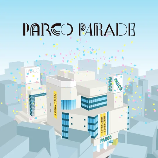 PARCO PARADE over an illustrated city, confetti in the air